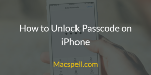 How to Unlock Passcode on iPhone